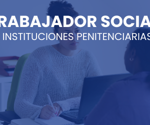Trabajador social de instituciones penitenciarias (sm)